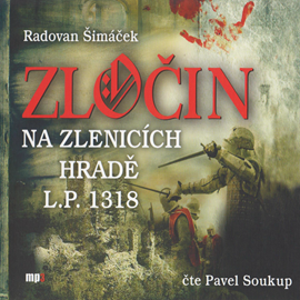 Zločin na Zlenicích hradě l.p. 1318